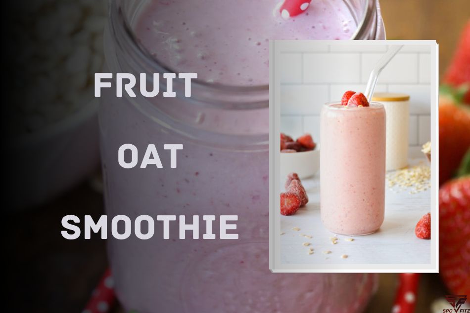 fruit oat smoothie recipe